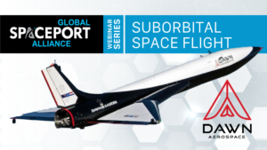 GSA Webinar - Suborbital Space Flight with Dawn Aerospace