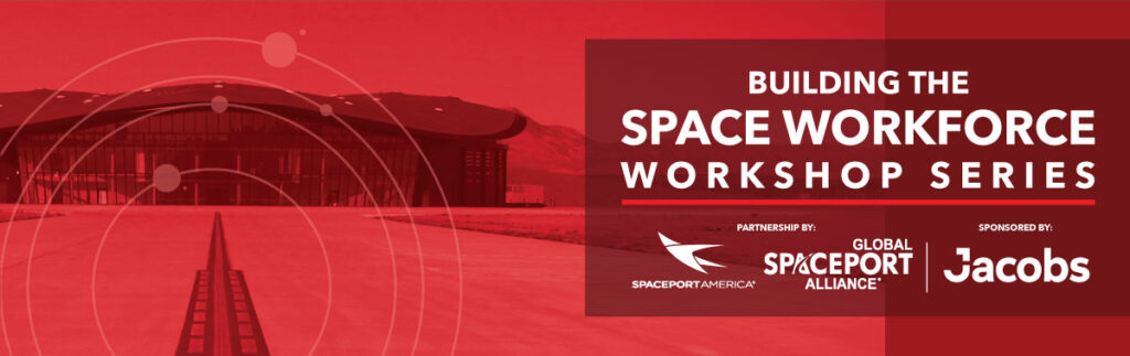 Spaceport America Space Workforce Workshop Series